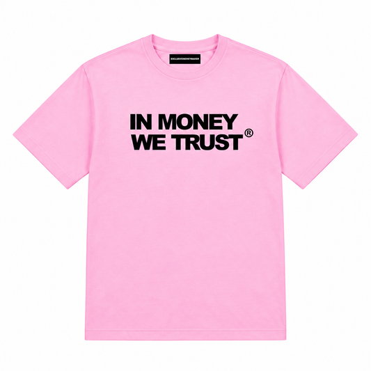 IN MONEY WE TRUST Pink